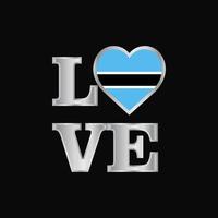 amor tipografía botswana bandera diseño vector hermosa letras