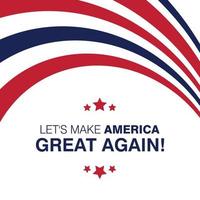 Lets make america great typography with flag design on background vector