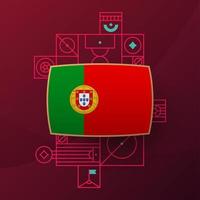 bandera de portugal para el torneo de copa de fútbol 2022. bandera del equipo nacional aislada con elementos geométricos para la ilustración de vector de fútbol o fútbol 2022