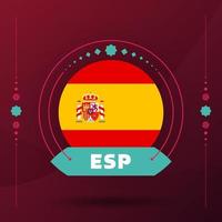 spain flag for 2022 football cup tournament. isolated National team flag with geometric elements for 2022 soccer or football Vector illustration