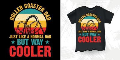 Dad Lover Funny Amusement Park Retro Vintage Father's Day  Roller Coaster T-Shirt Design vector