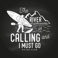 The River is calling and i must go. vector