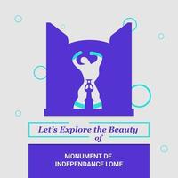 Lets Explore the beauty of Monument De Independence Lome Lome Togo National Landmarks vector