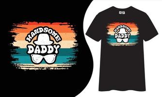 Handsome daddy vintage t-shirt design. vector