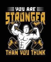 Sport and Fitness gym t-shirt design. You are stronger