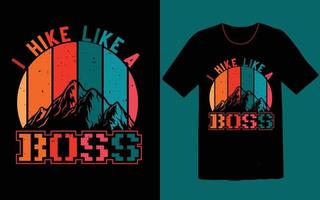 I hike like a boss t shirt vector