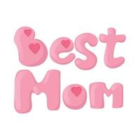 Lettering Best Mom cartoon icon vector