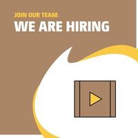 Join Our Team Busienss Company Video We Are Hiring Poster Callout Design Vector background
