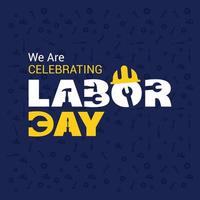 Celebrating Labour day design card vector