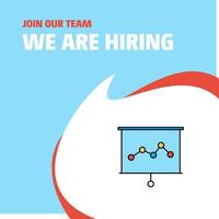 Join Our Team Busienss Company Graph chart We Are Hiring Poster Callout Design Vector background