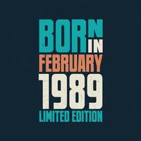 Born in February 1989. Birthday celebration for those born in February 1989 vector