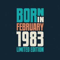 Born in February 1983. Birthday celebration for those born in February 1983 vector