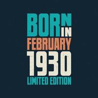 Born in February 1930. Birthday celebration for those born in February 1930 vector