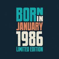 Born in January 1986. Birthday celebration for those born in January 1986 vector