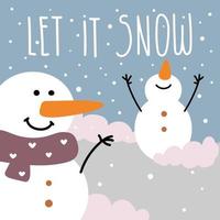 A card with a snowman and snowflakes. Let it snow. vector