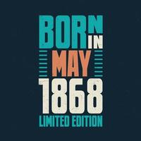 Born in May 1868. Birthday celebration for those born in May 1868 vector