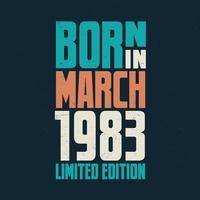 Born in March 1983. Birthday celebration for those born in March 1983 vector
