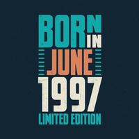 Born in June 1997. Birthday celebration for those born in June 1997 vector