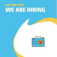 Join Our Team Busienss Company Camera We Are Hiring Poster Callout Design Vector background