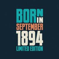 Born in September 1894. Birthday celebration for those born in September 1894 vector