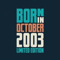 Born in October 2003. Birthday celebration for those born in October 2003 vector