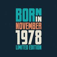 nacido en noviembre de 1978. celebración de cumpleaños para los nacidos en noviembre de 1978 vector