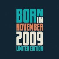 Born in November 2009. Birthday celebration for those born in November 2009 vector