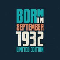 Born in September 1932. Birthday celebration for those born in September 1932 vector