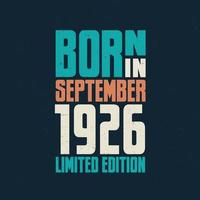Born in September 1926. Birthday celebration for those born in September 1926 vector