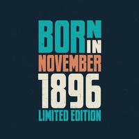 Born in November 1896. Birthday celebration for those born in November 1896 vector