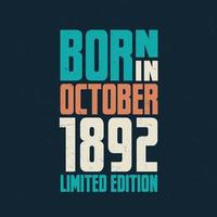 Born in October 1892. Birthday celebration for those born in October 1892 vector