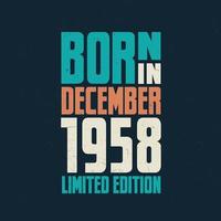 Born in December 1958. Birthday celebration for those born in December 1958 vector