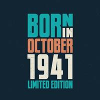 nacido en octubre de 1941. celebración de cumpleaños para los nacidos en octubre de 1941 vector