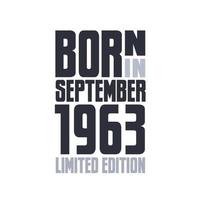 Born in September 1963. Birthday quotes design for September 1963 vector