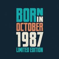 nacido en octubre de 1987. celebración de cumpleaños para los nacidos en octubre de 1987 vector