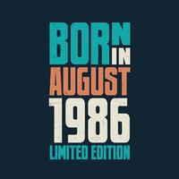 Born in August 1986. Birthday celebration for those born in August 1986 vector