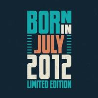 Born in July 2012. Birthday celebration for those born in July 2012 vector