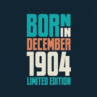 Born in December 1904. Birthday celebration for those born in December 1904 vector