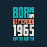 nacido en septiembre de 1965. celebración de cumpleaños para los nacidos en septiembre de 1965 vector