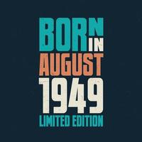 Born in August 1949. Birthday celebration for those born in August 1949 vector