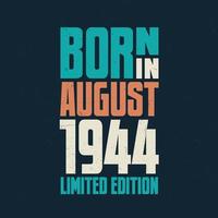 Born in August 1944. Birthday celebration for those born in August 1944 vector