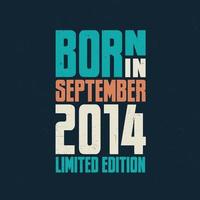 Born in September 2014. Birthday celebration for those born in September 2014 vector