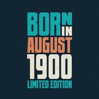 Born in August 1900. Birthday celebration for those born in August 1900 vector