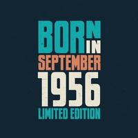 Born in September 1956. Birthday celebration for those born in September 1956 vector