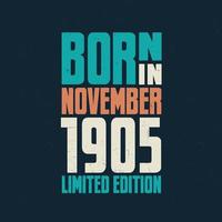 Born in November 1905. Birthday celebration for those born in November 1905 vector