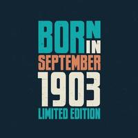 Born in September 1903. Birthday celebration for those born in September 1903 vector