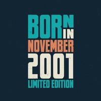 Born in November 2001. Birthday celebration for those born in November 2001 vector