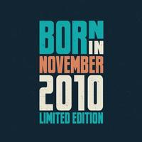Born in November 2010. Birthday celebration for those born in November 2010 vector