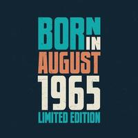 nacido en agosto de 1965. celebración de cumpleaños para los nacidos en agosto de 1965 vector