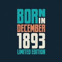 Born in December 1893. Birthday celebration for those born in December 1893 vector